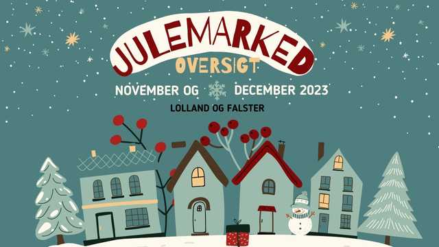 Oversigt over julemarkeder Lolland og Falster